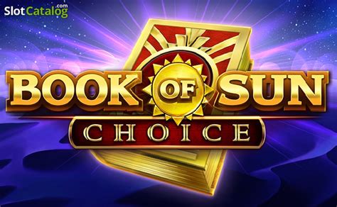 Book Of Sun Choice Slot - Play Online